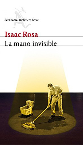La Mano Invisible -biblioteca Breve-