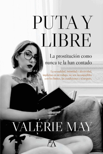 Puta Y Libre ( Libro Original )