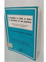 Comprar Livro A Introdução Ao Estudo Do Direito No Pensamento De Seus Expositores - Paulo Condorcet Barbosa Ferreira [1992]