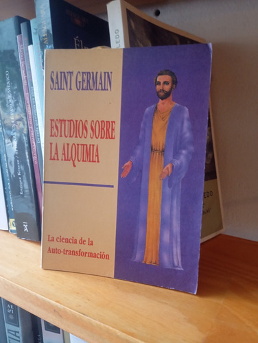 Estudios Sobre La Alquimia. Saint Germain. Ed. Cs (Usado)