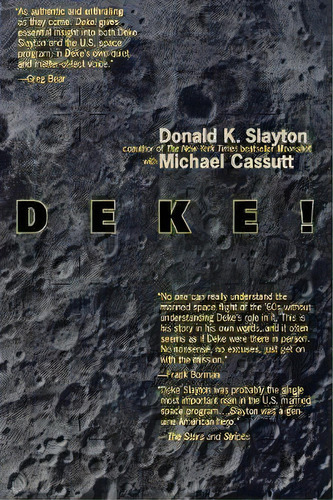Deke!: Us Manned Space From Mercury To The Shuttle, De Donald K. Slayton. Editorial St Martin's Press, Tapa Blanda En Inglés