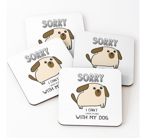 Set Posavasos Lo Siento, No Puedo Tener Planes Con Mi Perro