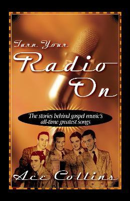 Libro Turn Your Radio On - Ace Collins