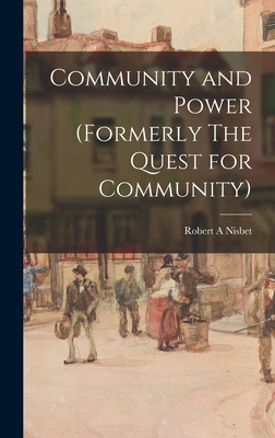 Libro Community And Power (formerly The Quest For Communi...