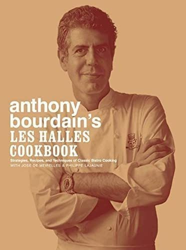 Libro: Anthony Bourdain's Les Halles Cookbook Strategies...