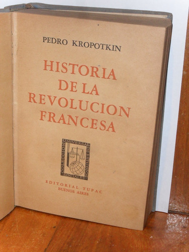 Historia De La Revolución Francesa Pedro Kropotkin Tupac (Usado)