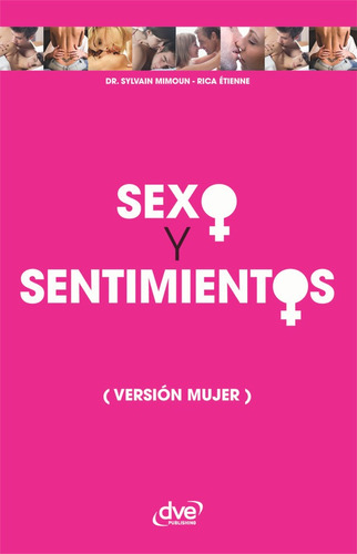 Sexo Y Sentimientos (versión Mujer) - Sylvain Mimoun