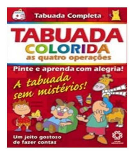 Tabuada Colorida: Tabuada Colorida, De Escala. Editora Escala Educacional, Capa Mole Em Português