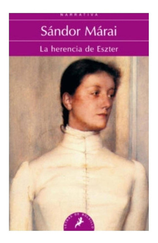 La Herencia De Eszter, De Sándor Márai. Editorial Salamandra, Tapa Blanda En Español, 2011
