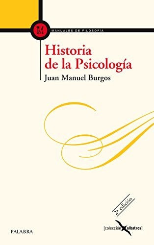 Historia De La Psicologia - Burgos Velasco Juan Manuel