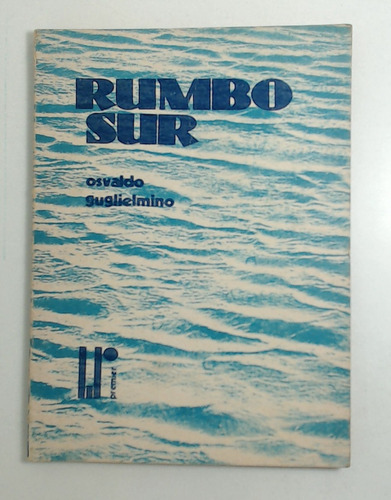 Rumbo Sur - Guglielmino, Osvaldo