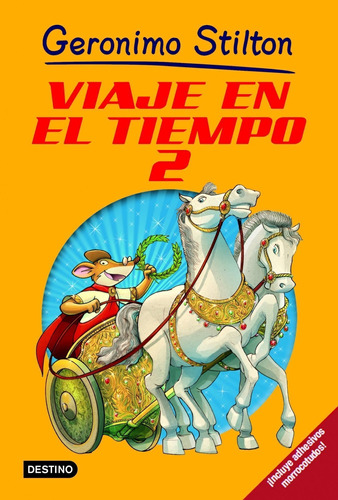 Stilton. Viaje En El Tiempo 2 - Geronimo Stilton