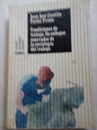 Juan José Castillo Condiciones De Trabajo Sociología 