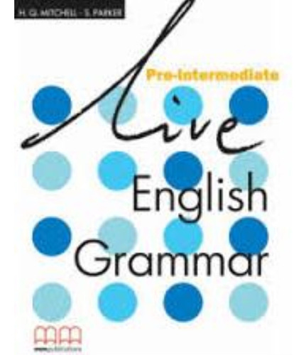 Live English Grammar Pre-intermediate - Book, De Mitchell, H.q.. Editorial Mm Publications, Tapa Blanda En Inglés Internacional