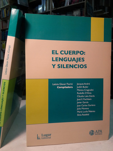 El Cuerpo Lenguajes Y Silencios, De Glocer Fiorini., Vol. 1. Editorial Lugar, Tapa Blanda En Español