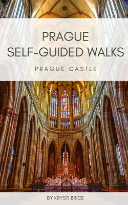 Libro Prague Self-guided Walks: Prague Castle - Brice, Kr...