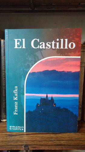 El Castillo - Franz Kafka - Editorial Gradifco Nuevo
