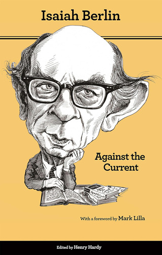 Libro: Against The Current: Essays In The History Of Ideas
