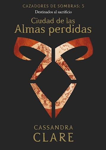 Cazadores De Sombras 5 Ciud.almas - Cassandra Clare - #l