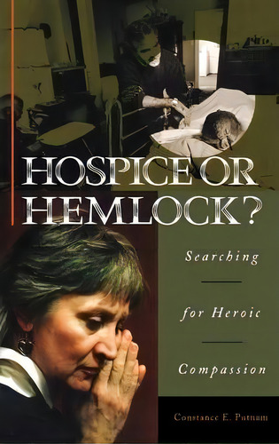 Hospice Or Hemlock?, De Stance E. Putnam. Editorial Abc Clio, Tapa Dura En Inglés