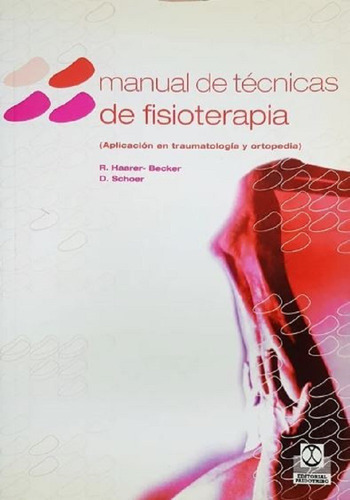 Manual De Tecnicas De Fisioterapia, De Haarer-becker, R - S. Editorial Paidotribo En Español