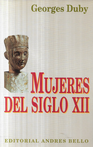 Mujeres Del Siglo X I I / Georges Duby