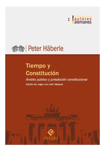 Tiempo Y Constitución. Ámbito Público Y Jurisdicción 