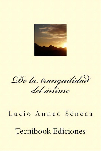 De La Tranquilidad Del, De S.. Editorial Createspace, Tapa Blanda En Español