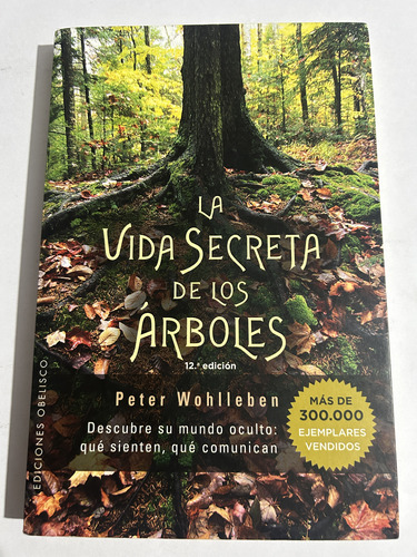 Libro La Vida Secreta De Los Árboles - Peter Wohlleben