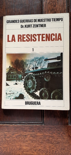Grandes Guerras De Nuestro Tiempo - La Resistencia. 1, 2 Y 3