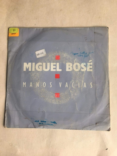 Vinilo Single Miguel Bose Manos Vacias