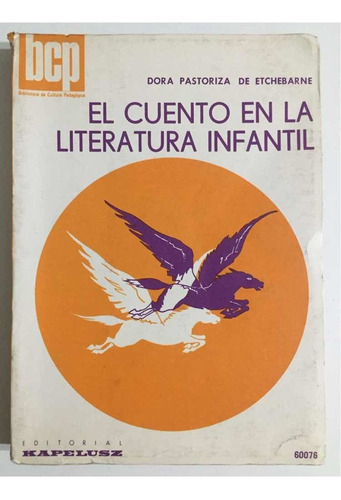 El Cuento En La Literatura Infantil Dora Pastoriza