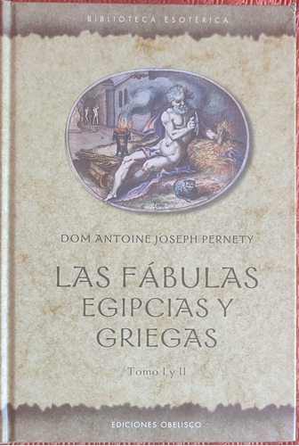 Las Fábulas Egipcias Y Griegas. Dom Antoine Joseph Pernety