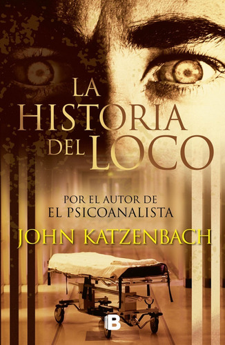 La Historia Del Loco, Katzenbach, John(lib Nvo,org)