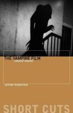 Libro The Vampire Film : Undead Cinema - Jeffrey Weinstock