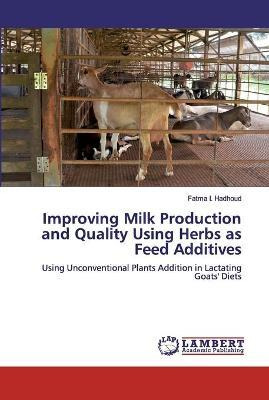 Libro Improving Milk Production And Quality Using Herbs A...