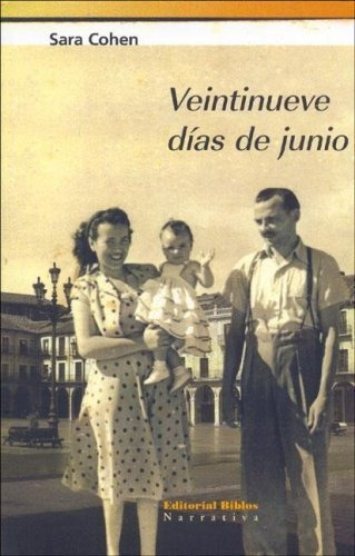 Veintinueve Dias De Junio, De Cohen., Vol. Abc. Editorial Biblos, Tapa Blanda En Español, 1