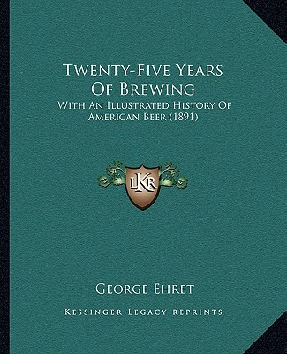 Libro Twenty-five Years Of Brewing: With An Illustrated H...