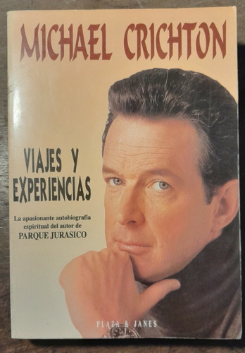 Viajes Y Experiencias - Michael Crichton A5