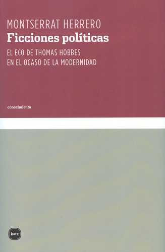 Libro Ficciones Políticas. El Eco De Thomas Hobbes En El Oc