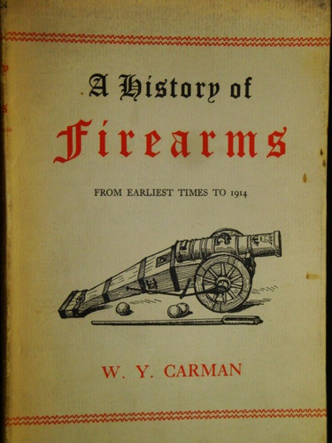 Armas  -  A  History Of  Firearms