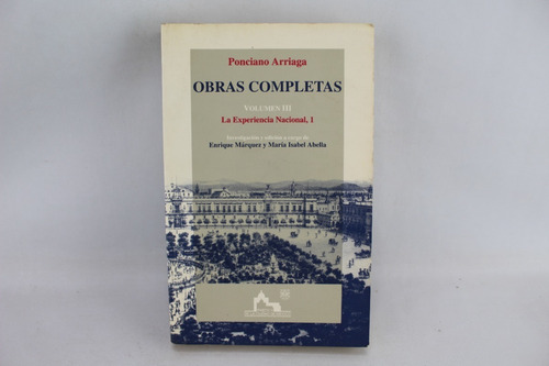L6633 Ponciano Arriaga -- Obras Completas Volumen Iii