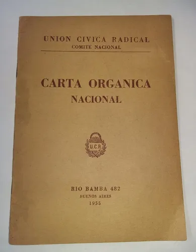 Carta Orgánica Nacional, Unión Cívica Radical. (Usado)