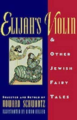 Libro Elijah's Violin And Other Jewish Fairy Tales - Howa...