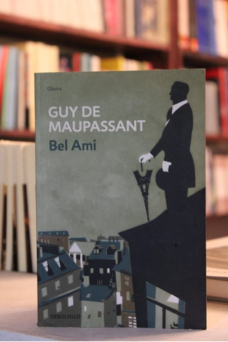 Bel Ami - Guy De Maupassant