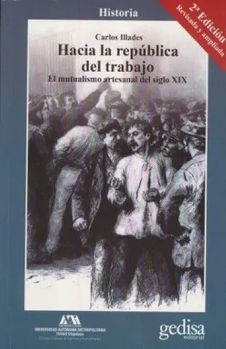 Hacia La Republica Del Trabajo - Illades, Carlos, De Illades, Carlos. Editorial Gedisa En Español