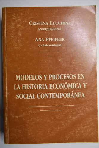 Modelos Y Procesos En La Historia Económica Y Social Contc64