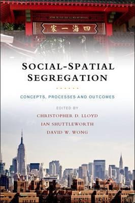 Libro Social-spatial Segregation : Concepts, Processes An...