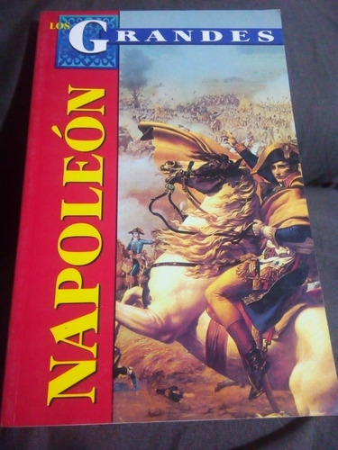 Napoleón Bonaparte Libro Los Grandes Editorial Tomo Año-2003