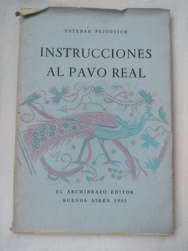 Instrucciones Al Pavo Real / Esteban Peicovich - Firmado